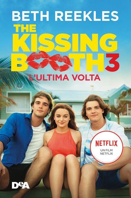 The kissing booth 3. L'ultima volta - Beth Reekles,Michela Albertazzi - ebook