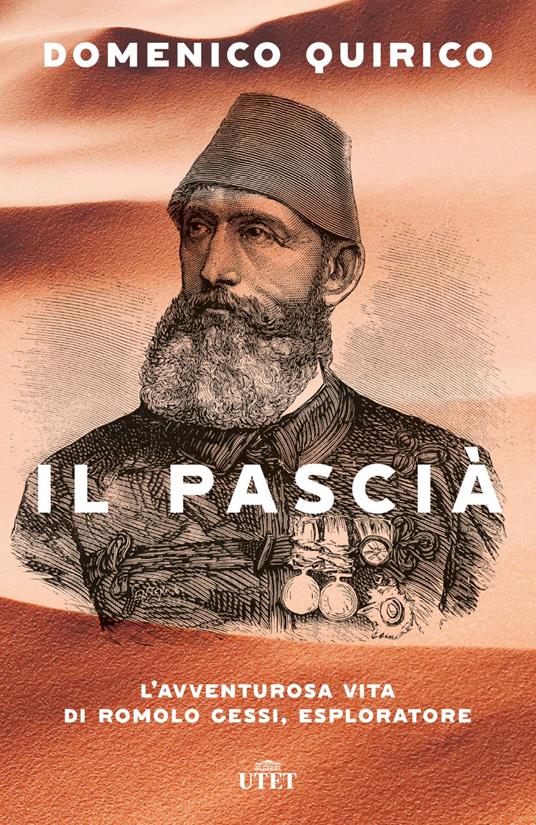 Il pascià. L'avventurosa vita di Romolo Gessi, esploratore - Domenico Quirico - ebook
