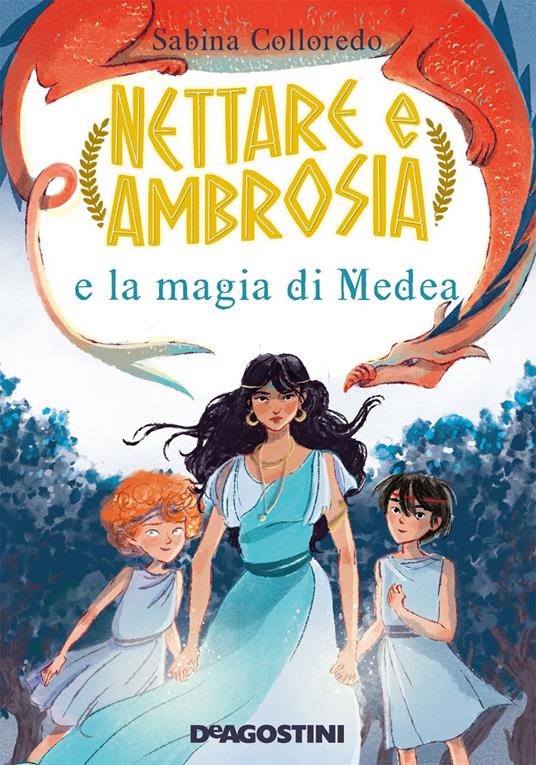 Nettare e Ambrosia e le magie di Medea - Sabina Colloredo,Ilaria Urbinati - ebook