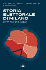 Storia elettorale di Milano. Città al voto 2021