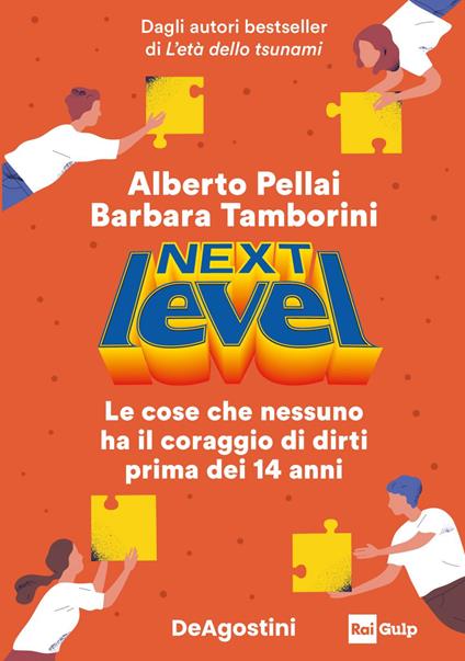 Next level. Le cose che nessuno ha il coraggio di dirti prima dei 14 anni - Alberto Pellai,Barbara Tamborini - ebook