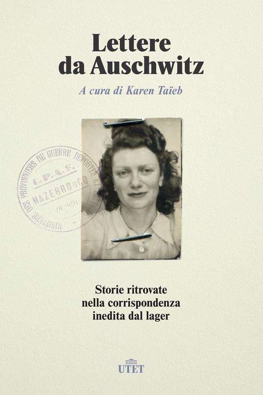 Lettere da Auschwitz. Storie ritrovate nella corrispondenza inedita dal lager - copertina
