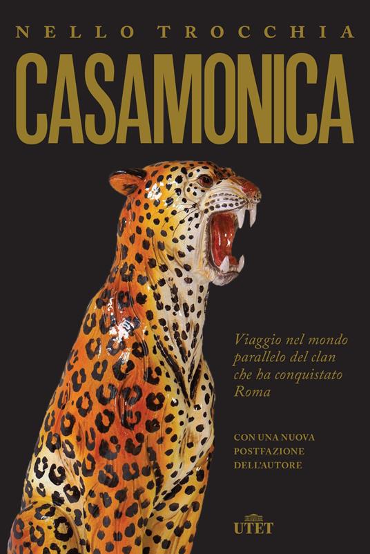 Casamonica. Viaggio nel mondo parallelo del clan che ha conquistato Roma - Nello Trocchia - copertina