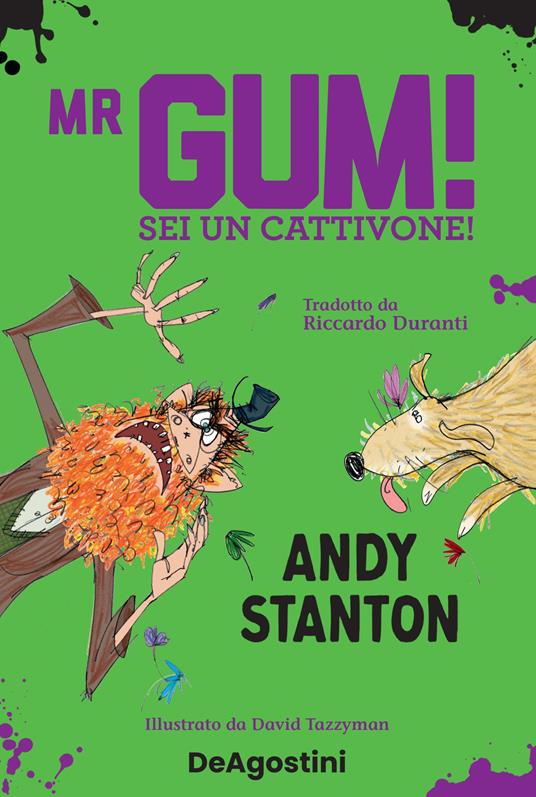 Mr Gum! Sei un cattivone! - Andy Stanton - copertina