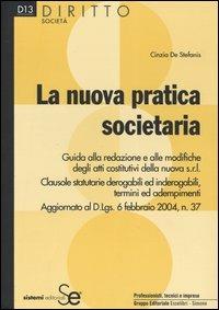 La nuova pratica societaria - Cinzia De Stefanis - copertina