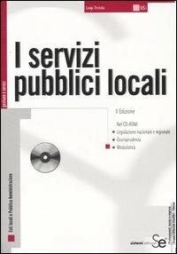 I servizi pubblici locali. Con CD-ROM - Luigi Tretola - copertina
