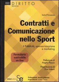 Contratti e comunicazione nello sport. Pubblicità, sponsorizzazione e marketing - Santa D'Innocenzo - copertina