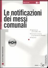 Le notificazioni dei messi comunali. Con CD-ROM - Andrea Perondi - copertina