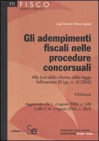 Gli adempimenti fiscali nelle procedure concorsuali - Luigi Quercia,Marco Ligrani - copertina