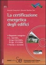 La certificazione energetica degli edifici. Con CD-ROM