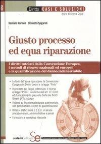 Giusto processo ed equa riparazione - Damiano Marinelli,Elisabetta Spigarelli - copertina