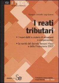 I reati tributari - Giuseppe Ciminiello,Luigi Quercia - copertina