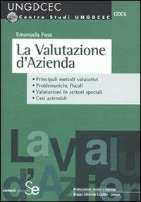 La valutazione d'azienda - Emanuela Fusa - copertina