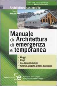 Manuale di architettura di emergenza e temporanea - Clara Masotti - copertina