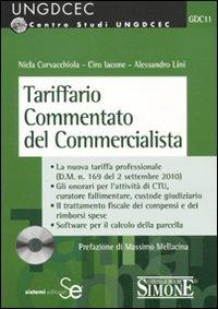 Tariffario commentato del commercialista. Con CD-ROM - Nicola Corvacchiola,Ciro Iacone,Alessandro Lini - copertina