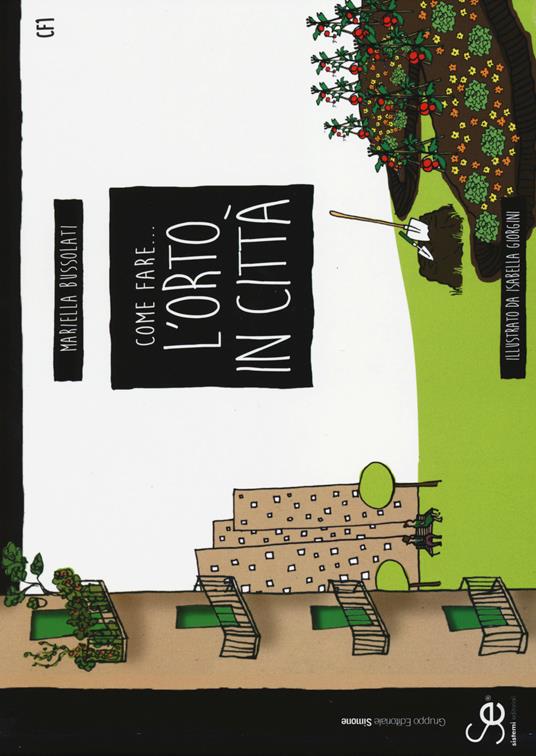 Come fare... l'orto in città - Mariella Bussolati - copertina