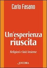 Un' esperienza riuscita. Religiosi e laici insieme