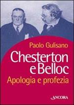 Chesterton e Belloc. Apologia e profezia