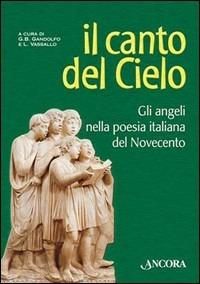 Il canto del cielo. Gli angeli nella poesia italiana del Novecento - copertina