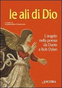 Le ali di Dio. L'angelo nella poesia da Dante a Bob Dylan - copertina