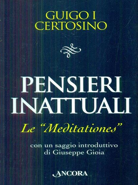 Pensieri inattuali. Le Meditationes - Guigo I - copertina