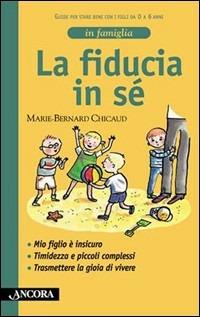 La fiducia in sé - Marie-Bernard Chicaud - copertina