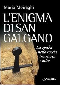 L' enigma di San Galgano - Mario Moiraghi - copertina