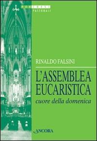 L'assemblea eucaristica cuore della domenica - Rinaldo Falsini - copertina