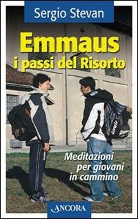 Emmaus i passi del risorto - Sergio Stevan - copertina