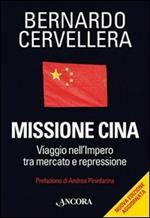 Missione Cina. Viaggio nell'Impero tra mercato e repressione