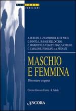 Maschio e femmina. Diventare coppia