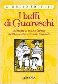 I baffi di Guareschi - Giorgio Torelli - copertina