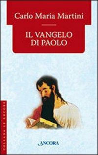Il Vangelo di Paolo - Carlo Maria Martini - copertina