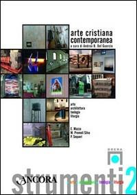Arte cristiana contemporanea. Ediz. illustrata - copertina