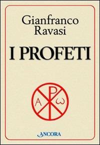 I profeti - Gianfranco Ravasi - copertina