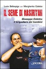 Il seme di Nasiriyah. Giuseppe Coletta, il brigadiere dei bambini