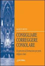 Consigliare, correggere, consolare. Un percorso di formazione per preti, religiosi e laici