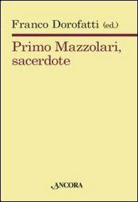 Primo Mazzolari, sacerdote - copertina