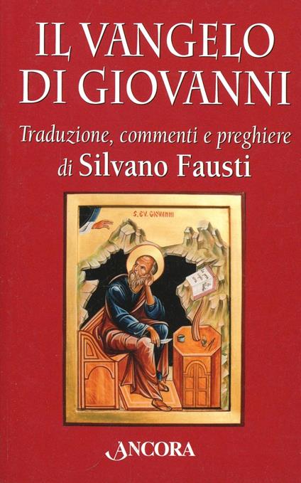 Il Vangelo di Giovanni - Silvano Fausti,Filippo Clerici - copertina