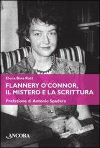 Flannery O'Connor, il mistero e la scrittura - Elena Buia Rutt - copertina