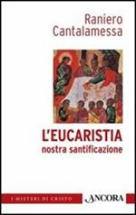 L' eucaristia nostra santificazione