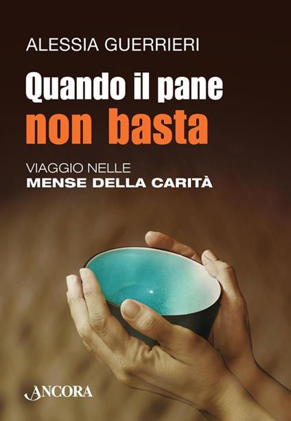 Quando il pane non basta - Alessia Guerrieri - copertina