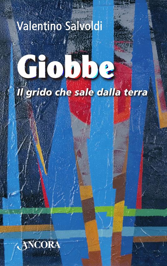 Giobbe. Il grido che sale dalla terra - Valentino Salvoldi - ebook
