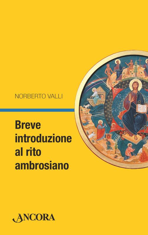 Breve introduzione al rito ambrosiano - Norberto Valli - copertina