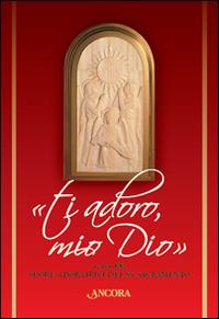 «Ti adoro, mio Dio» - copertina