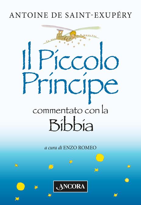 Il Piccolo Principe commentato con la Bibbia - Antoine de Saint-Exupéry - copertina