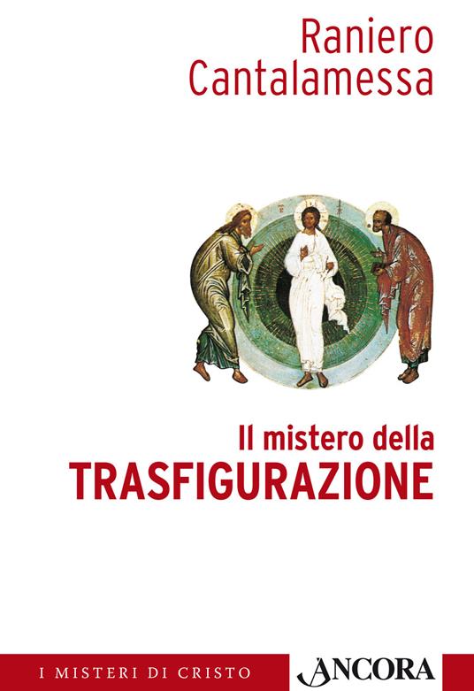 Il mistero della Trasfigurazione - Raniero Cantalamessa - ebook