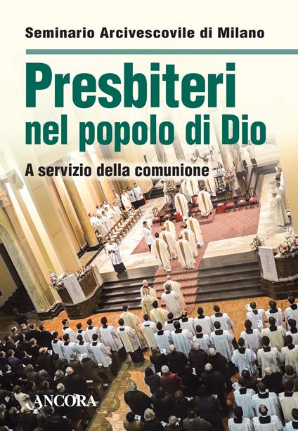 Presbiteri nel popolo di Dio. A servizio della comunione - copertina