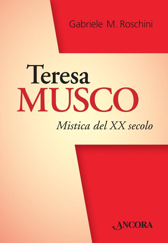 Teresa Musco. Mistica crocifissa col Crocifisso - Gabriele M. Roschini - copertina