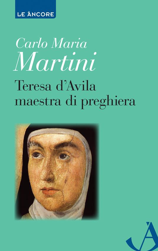 Teresa d'Avila maestra di preghiera - Carlo Maria Martini - copertina